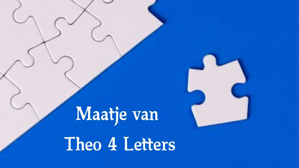 Maatje van Theo 4 Letters