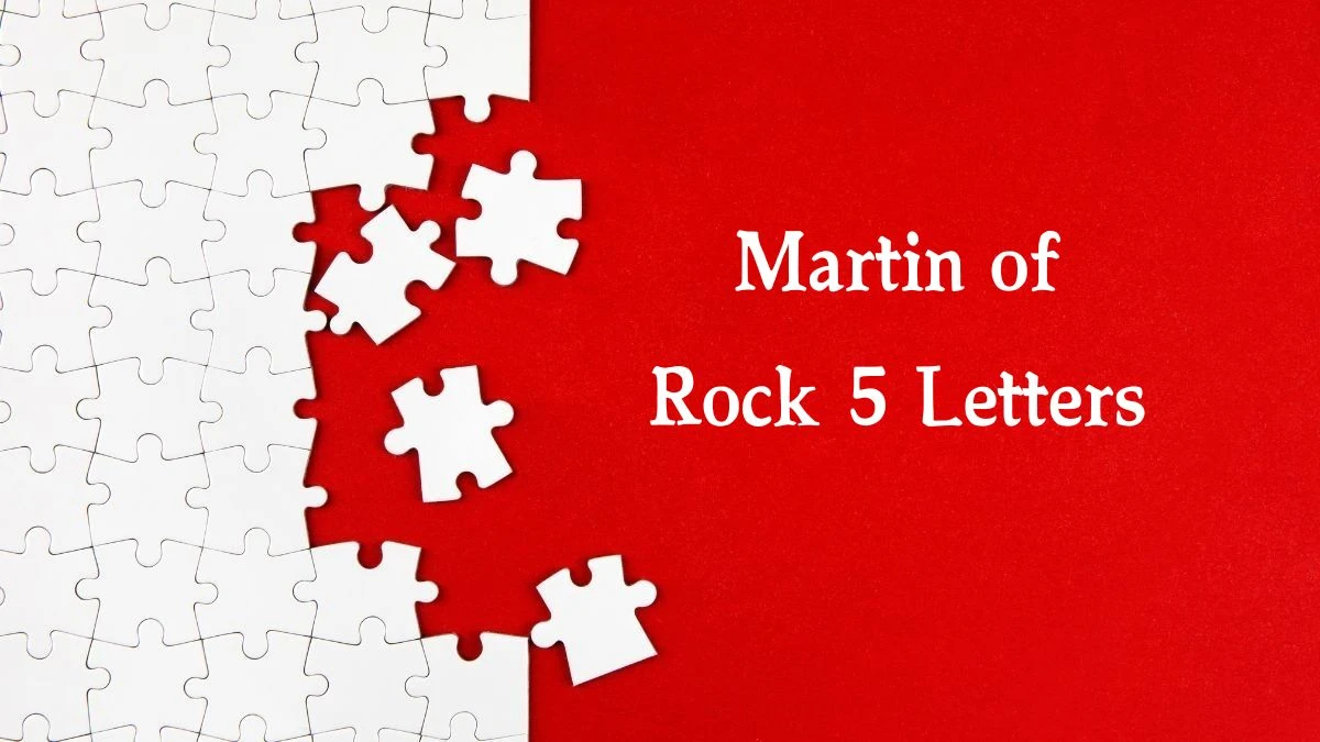 Martin of Rock 5 Letters