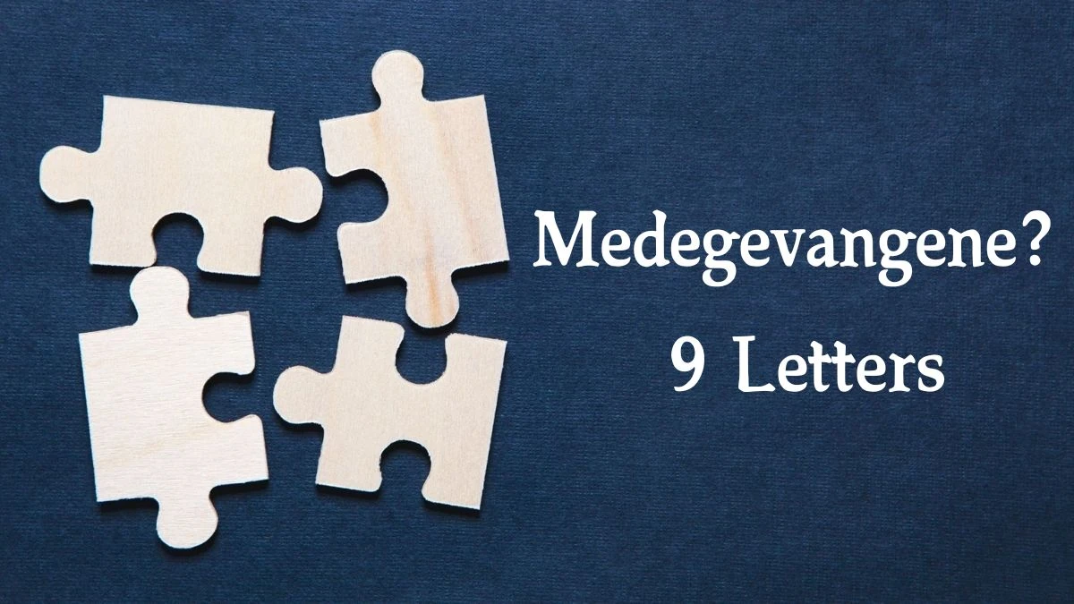 Medegevangene? 9 Letters