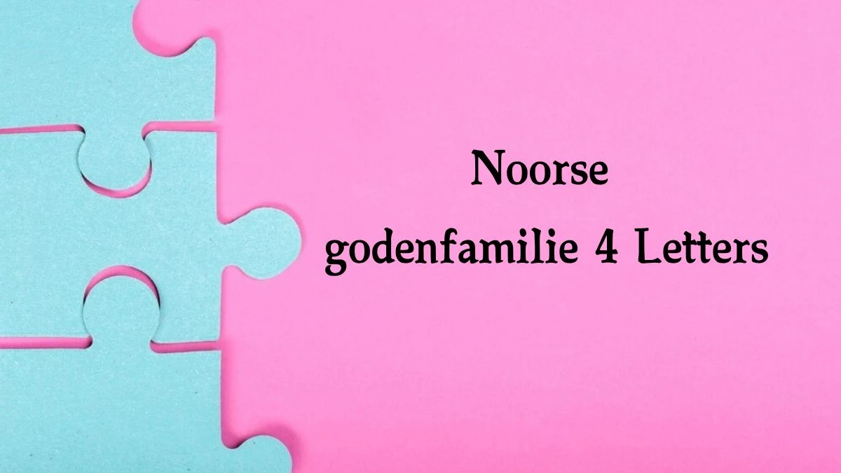 Noorse godenfamilie 4 Letters