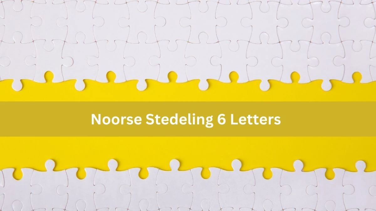 Noorse Stedeling 6 Letters