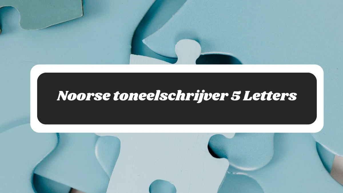 Noorse toneelschrijver 5 Letters