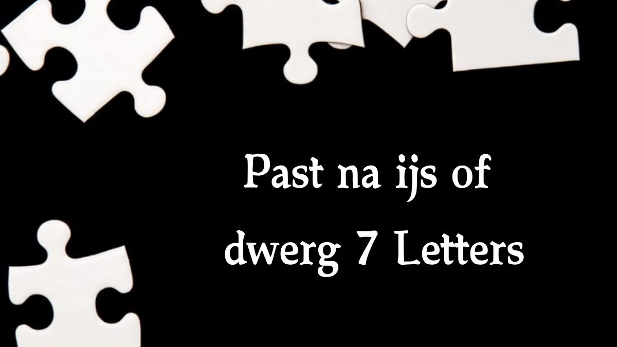 Past na ijs of dwerg 7 Letters