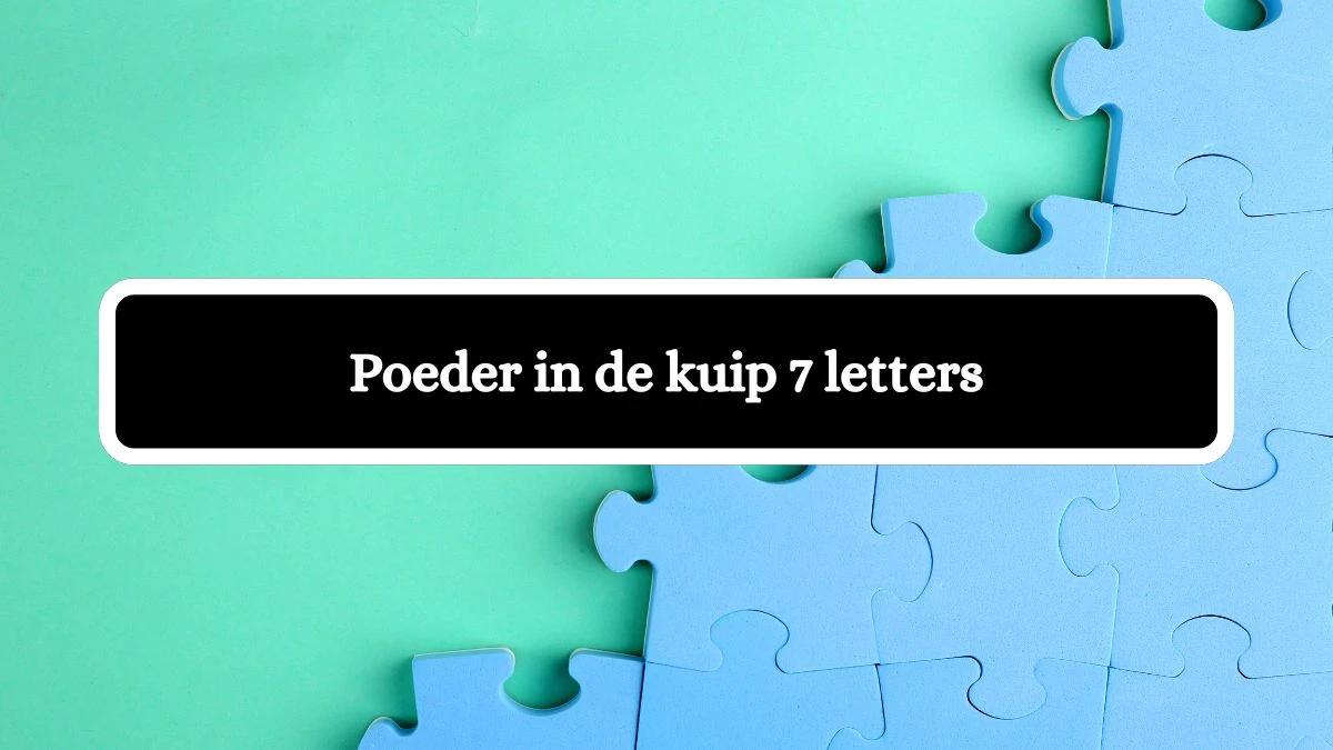 Poeder in de kuip 7 Letters Cryptogrammen