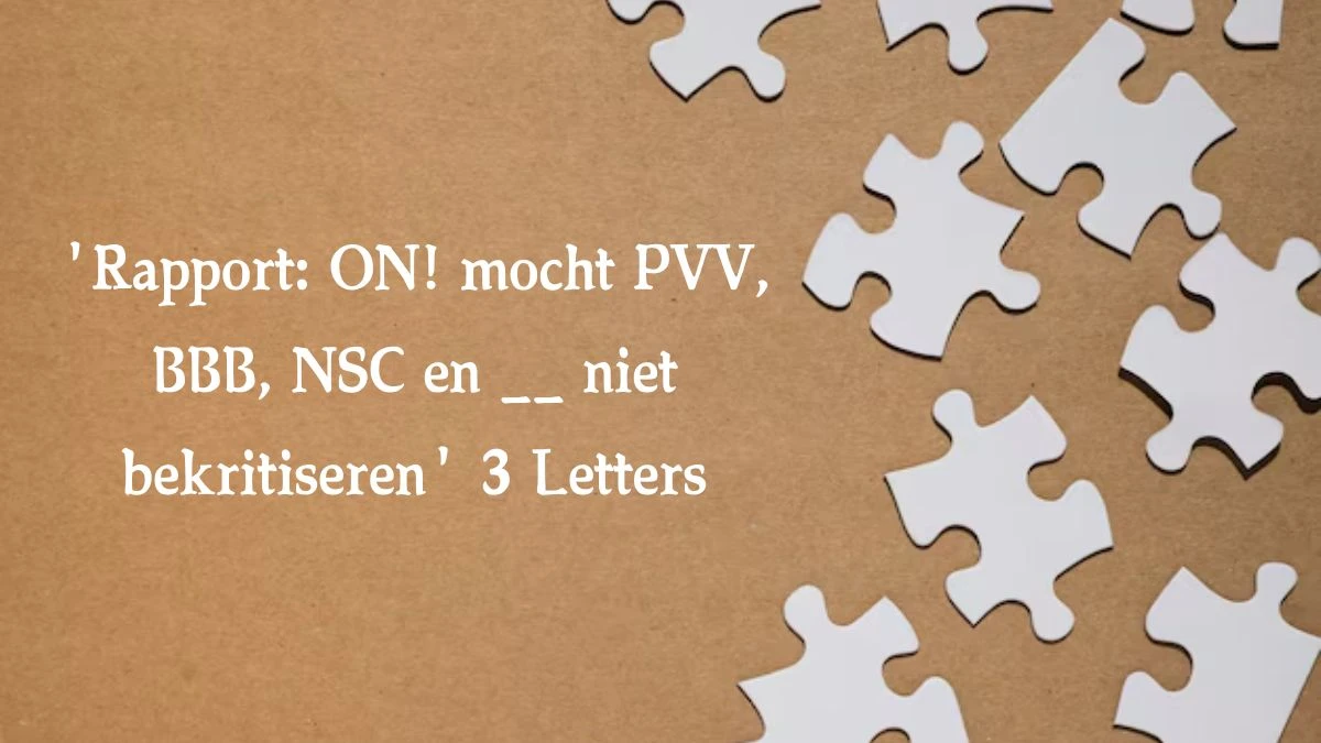 'Rapport: ON! mocht PVV, BBB, NSC en __ niet bekritiseren' 3 Letters