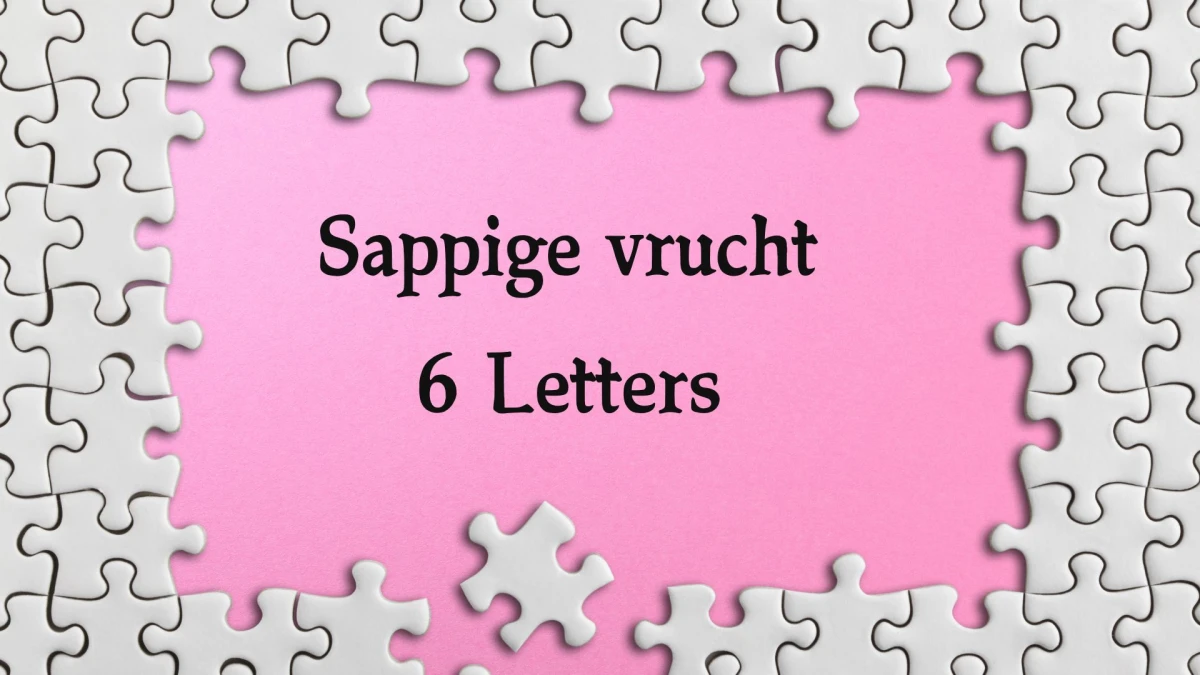 Sappige vrucht 6 Letters