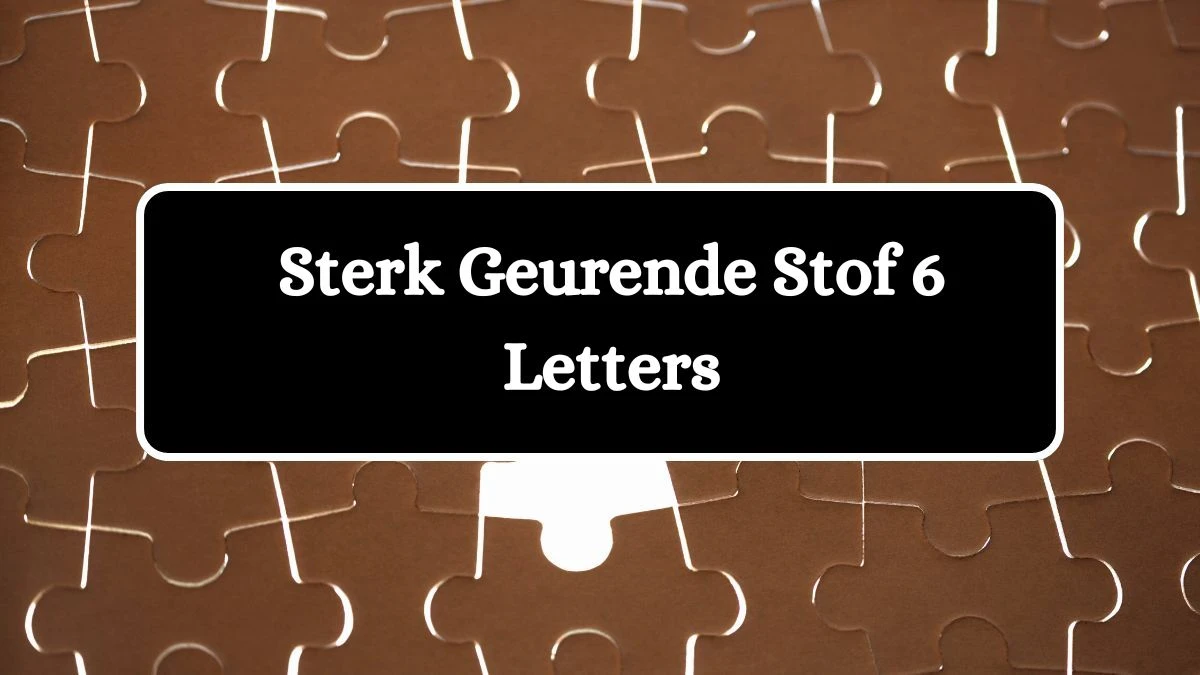 Sterk Geurende Stof 6 Letters