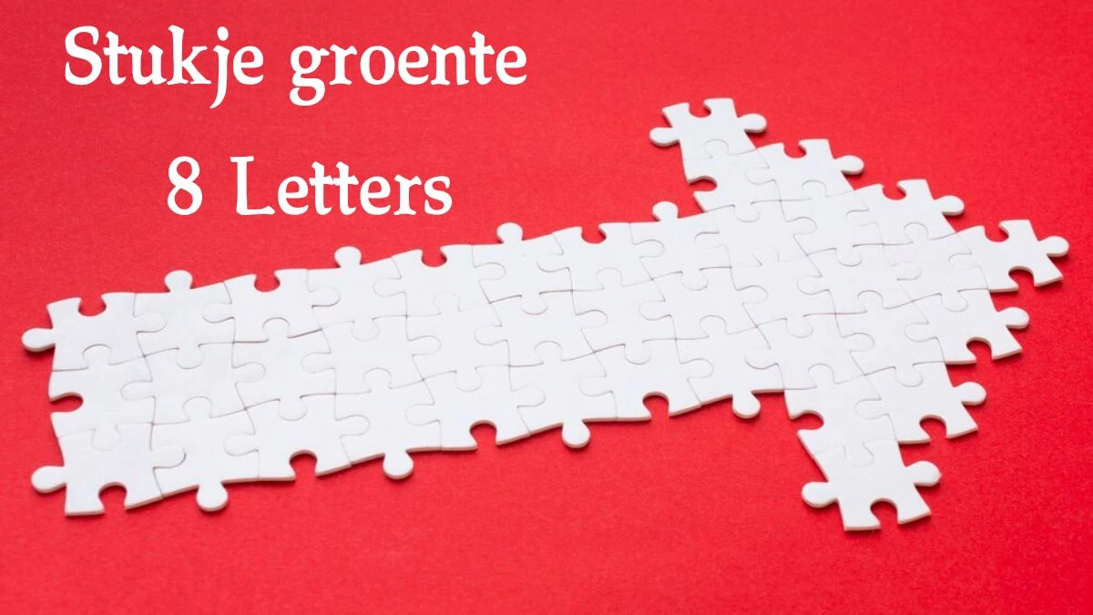 Stukje groente 8 Letters