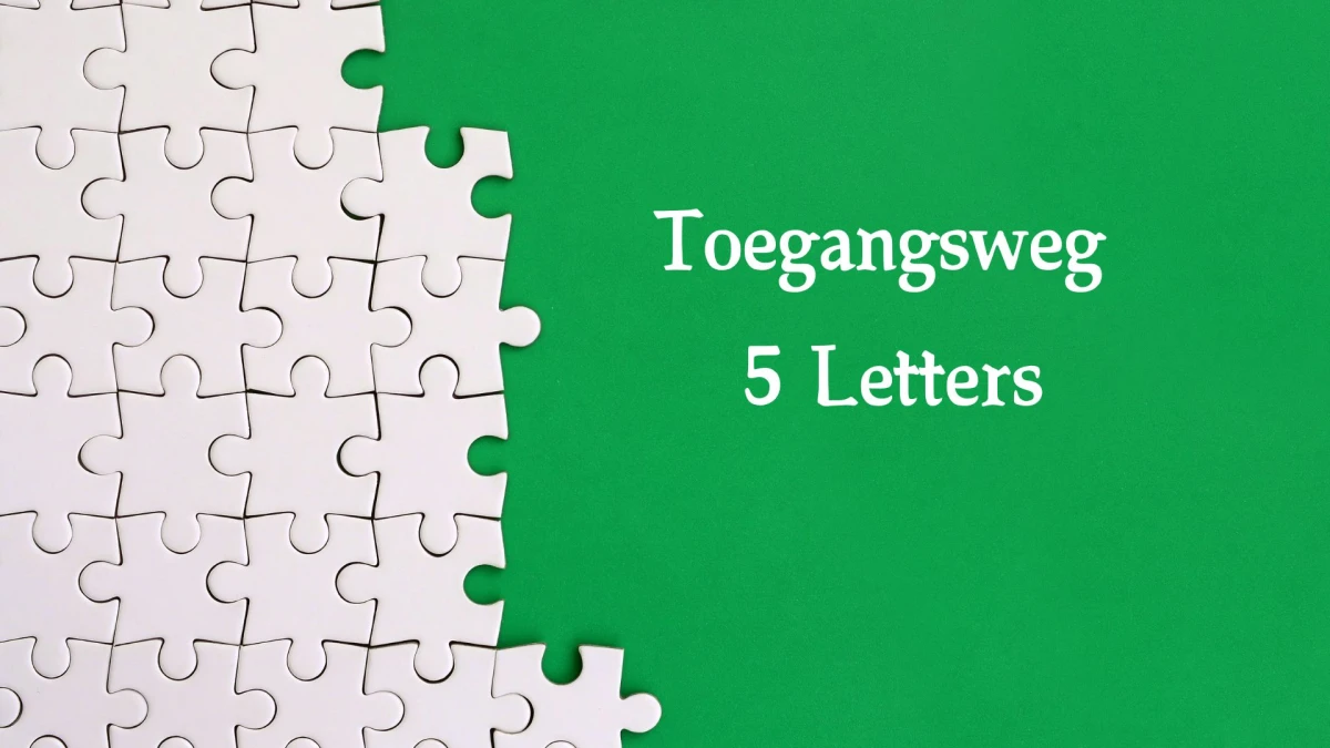 Toegangsweg 5 Letters