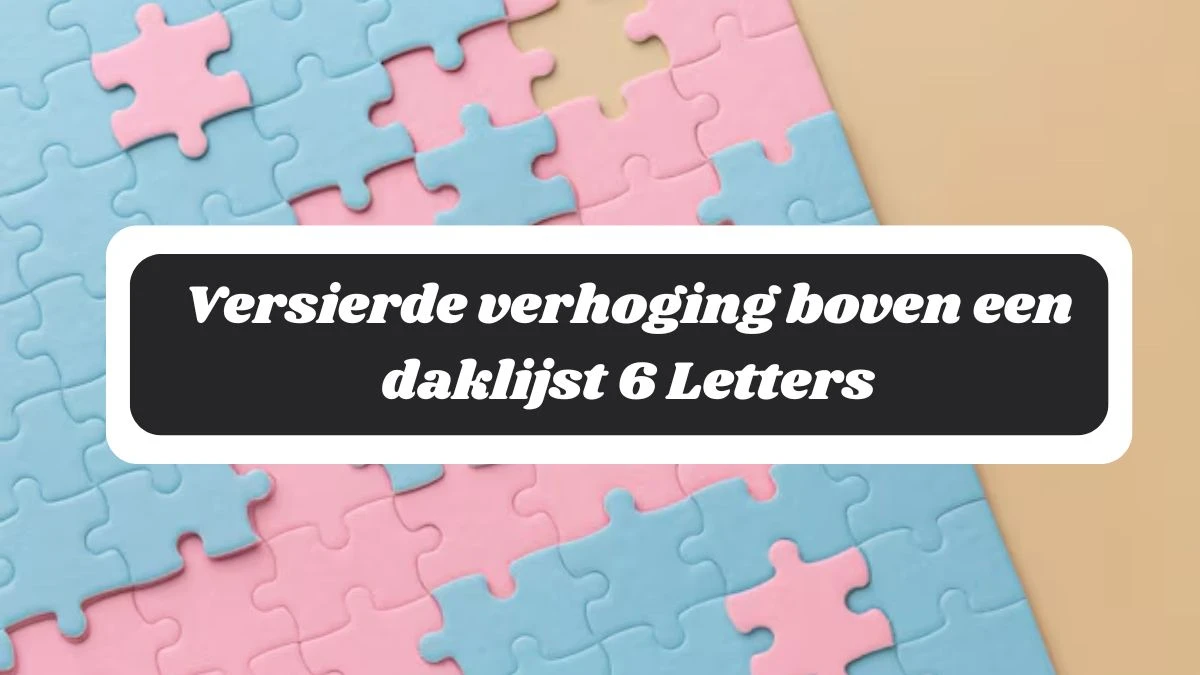 Versierde verhoging boven een daklijst 6 Letters