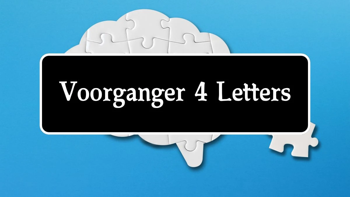 Voorganger 4 Letters