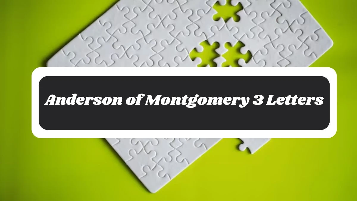 Anderson of Montgomery 3 Letters