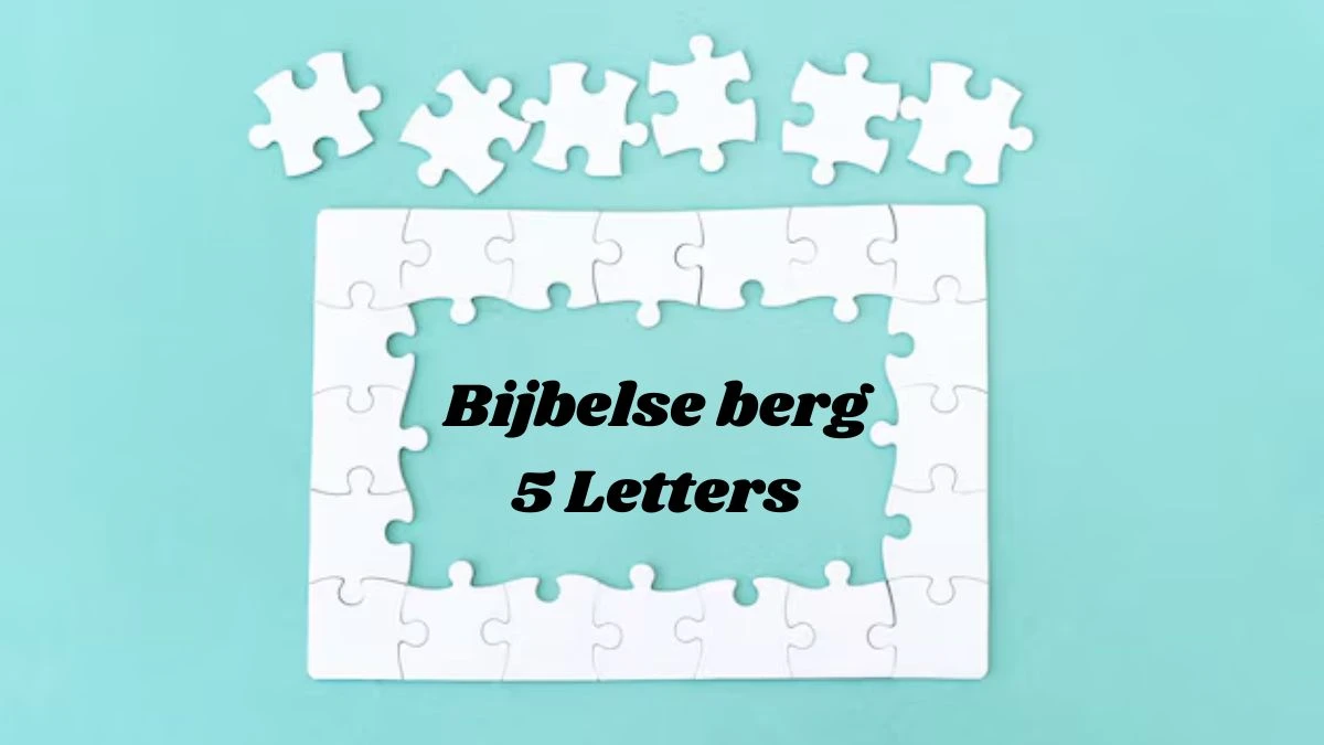 Bijbelse berg 5 Letters