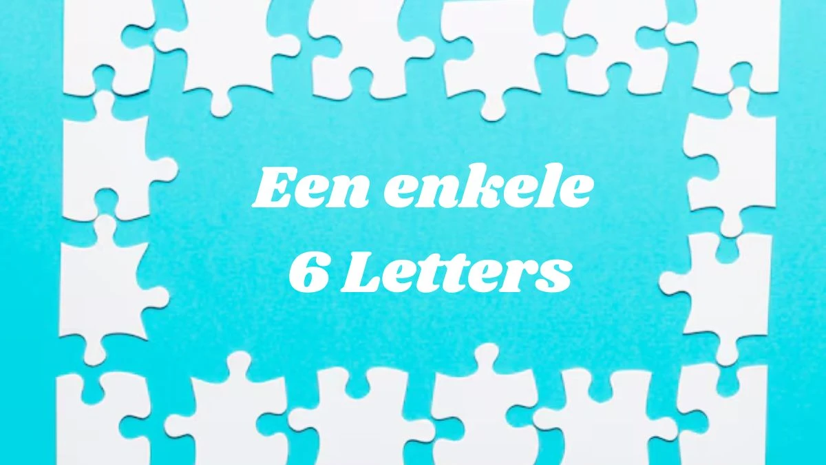 Een enkele 6 Letters