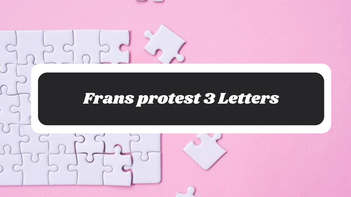 Frans protest 3 Letters