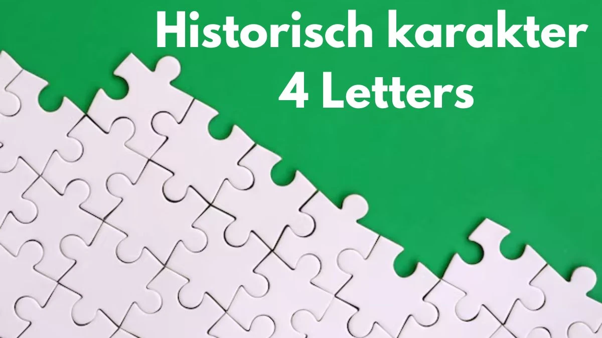 Historisch karakter 4 Letters