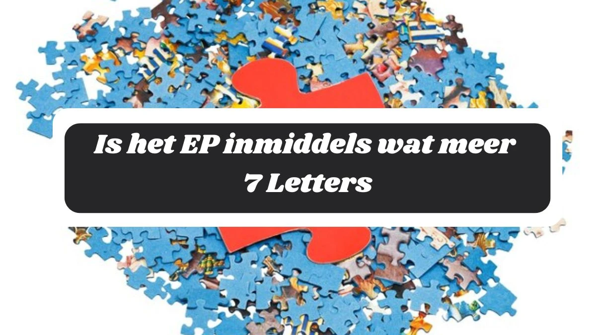 Is het EP inmiddels wat meer 7 Letters