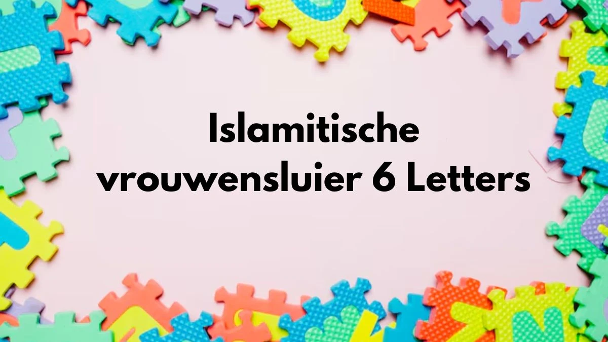 Islamitische vrouwensluier 6 Letters