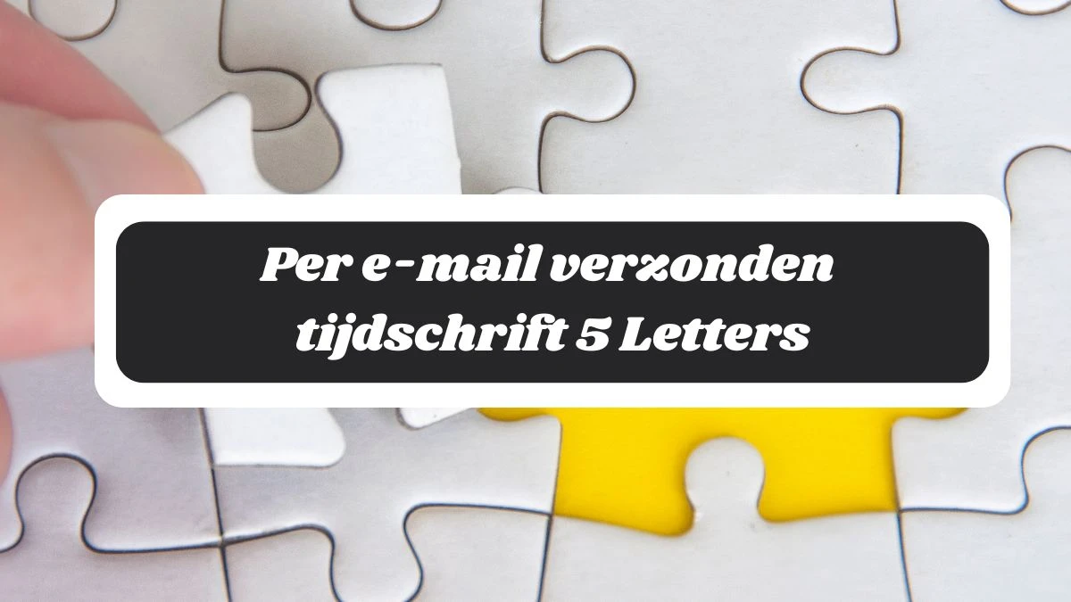 Per e-mail verzonden tijdschrift 5 Letters