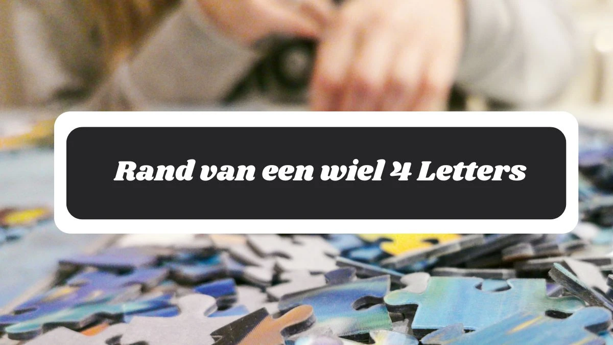 Rand van een wiel 4 Letters