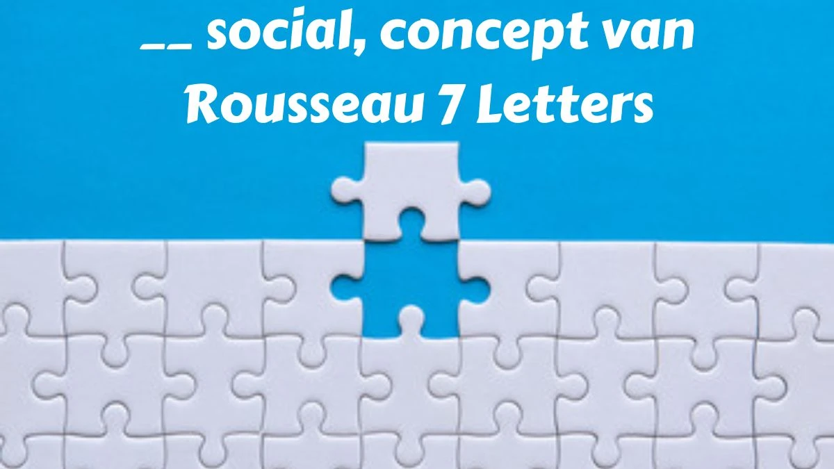 __ social, concept van Rousseau 7 Letters