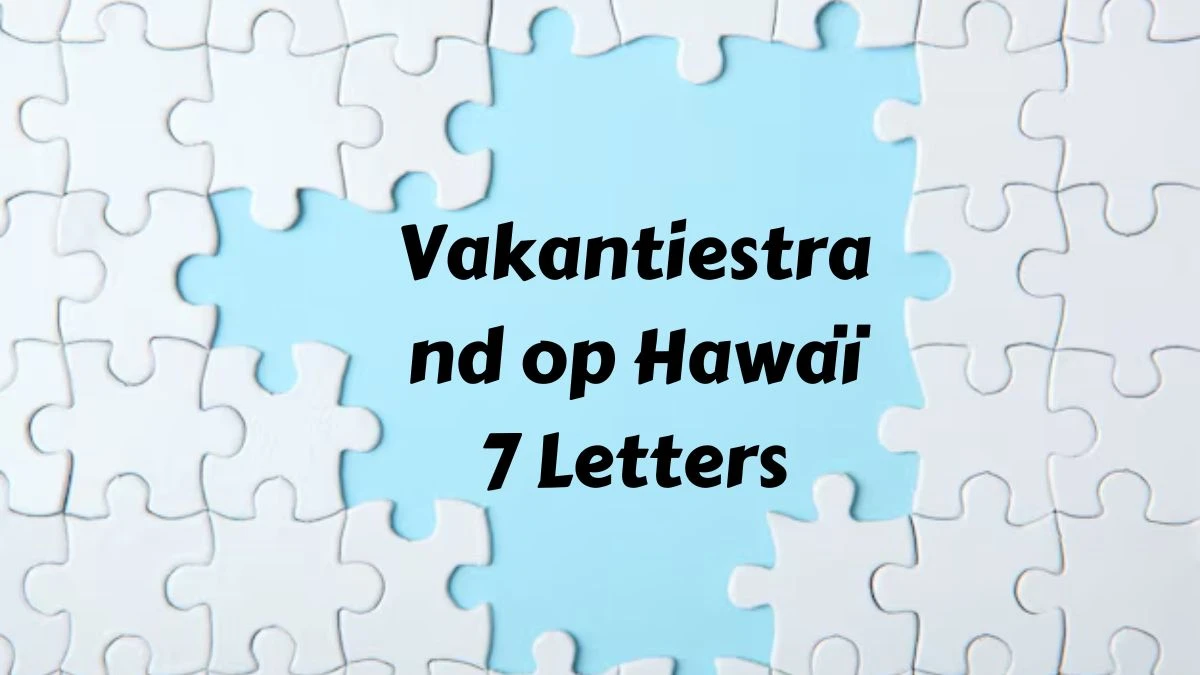 Vakantiestrand op Hawaï 7 Letters