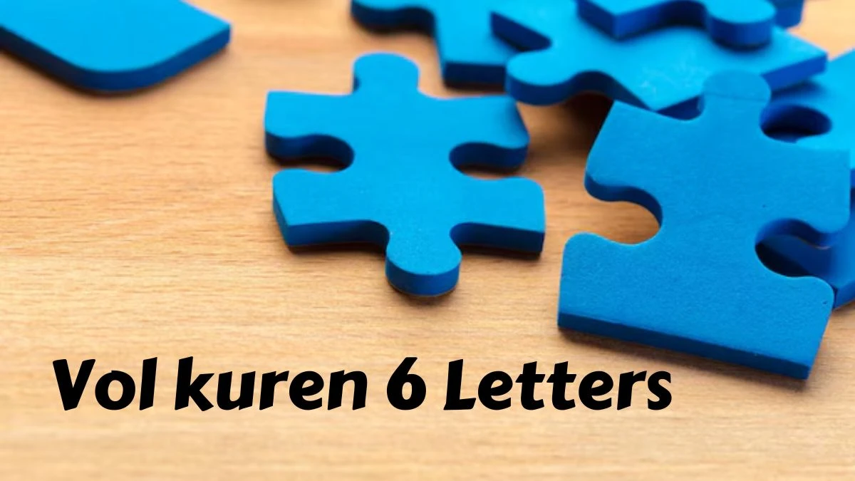 Vol kuren 6 Letters