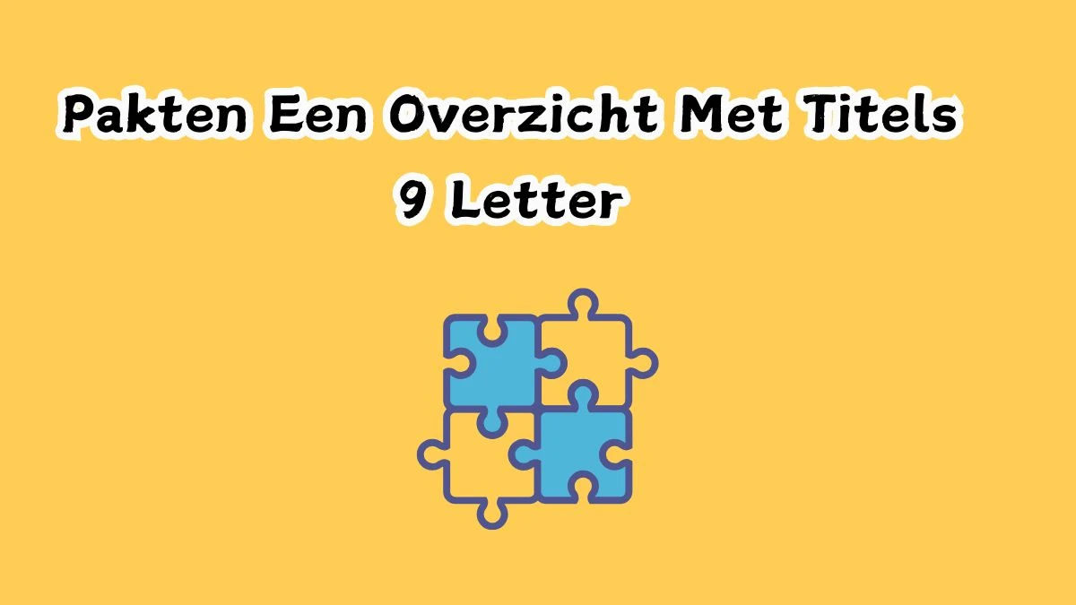 Pakten Een Overzicht Met Titels 9 Letters Cryptogrammen